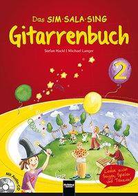 Das SIM-SALA-SING Gitarrenbuch. Bd.2 Für das 1. und 2. Lernjahr. Mit HELBLING Media App)