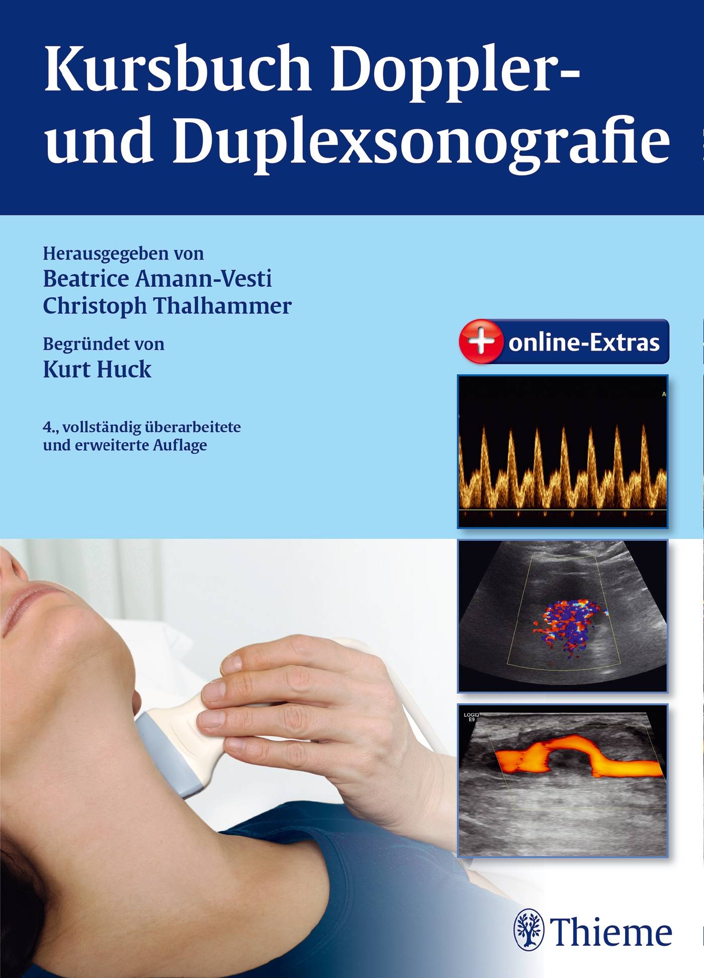 Kursbuch Doppler- und Duplexsonografie begründet von Kurt Huck