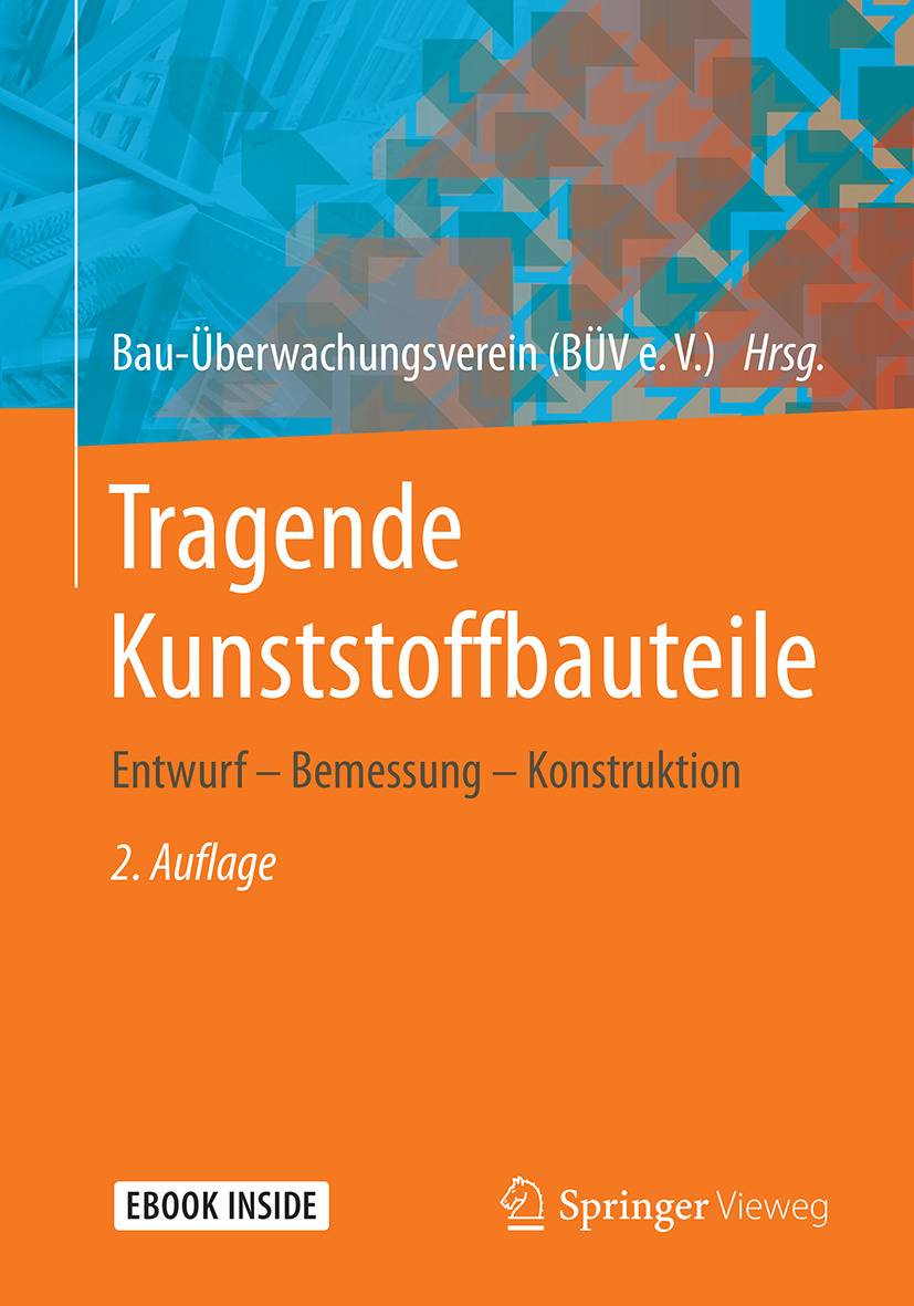 Tragende Kunststoffbauteile Entwurf  Bemessung  Konstruktion
