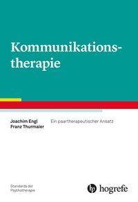 Kommunikationstherapie Ein paartherapeutischer Ansatz