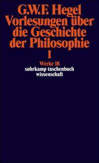 Vorlesungen über die Geschichte der Philosophie. Tl.1 suhrkamp taschenbuch wissenschaft 618