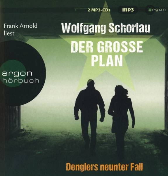 Der große Plan Denglers neunter Fall