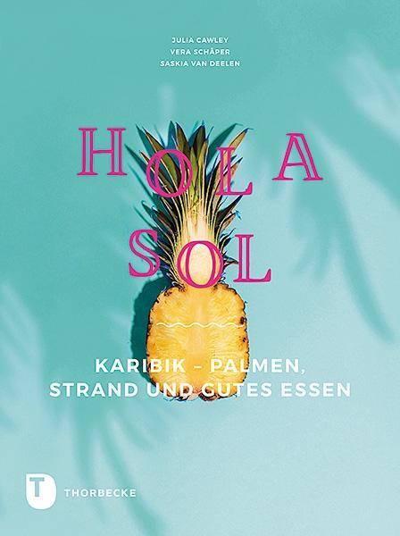 Hola Sol Karibik - Palmen, Strand und gutes Essen