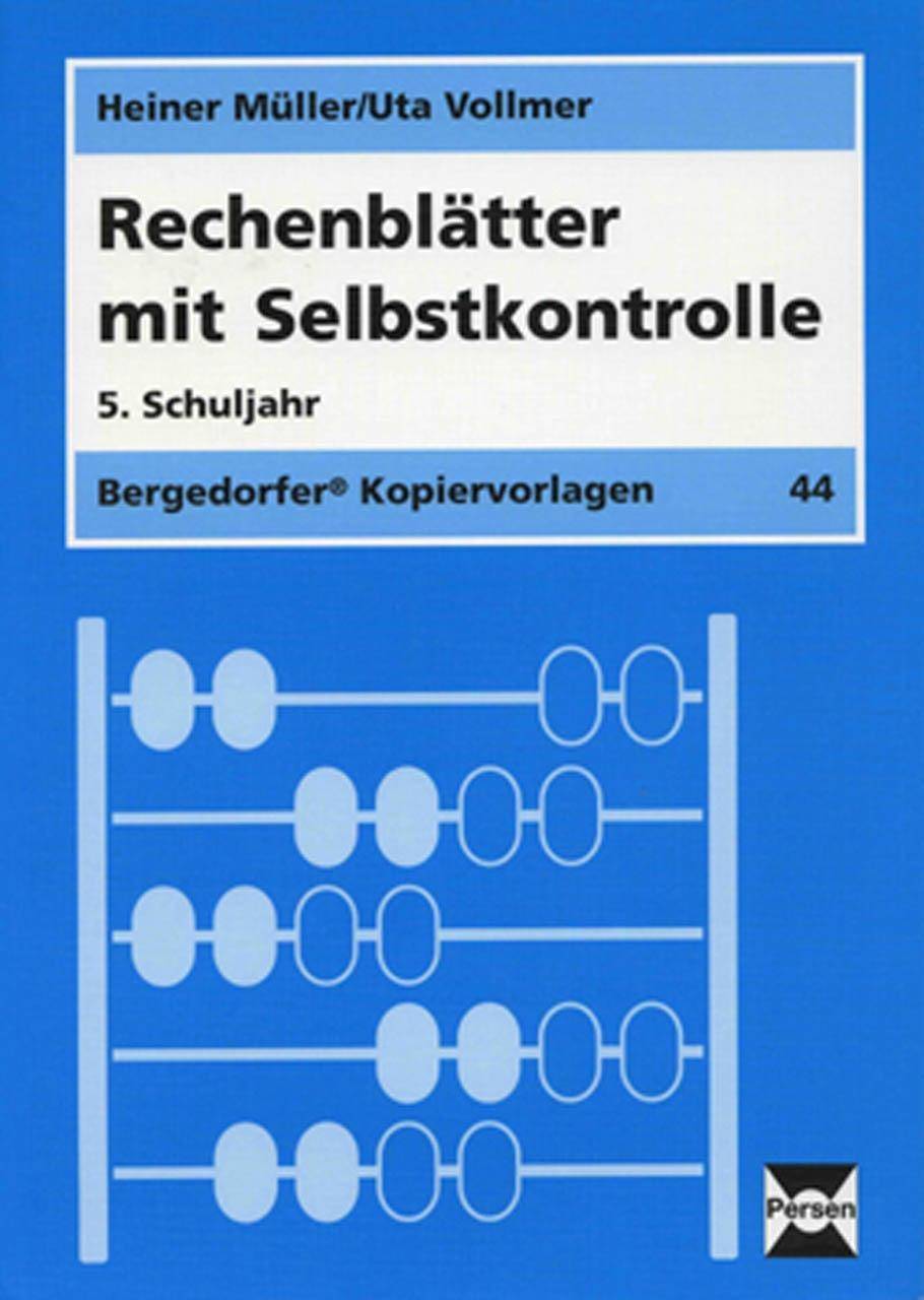 Rechenblätter mit Selbstkontrolle - 5. Klasse 5.Schuljahr - Bergedorfer Kopiervorlagen 44