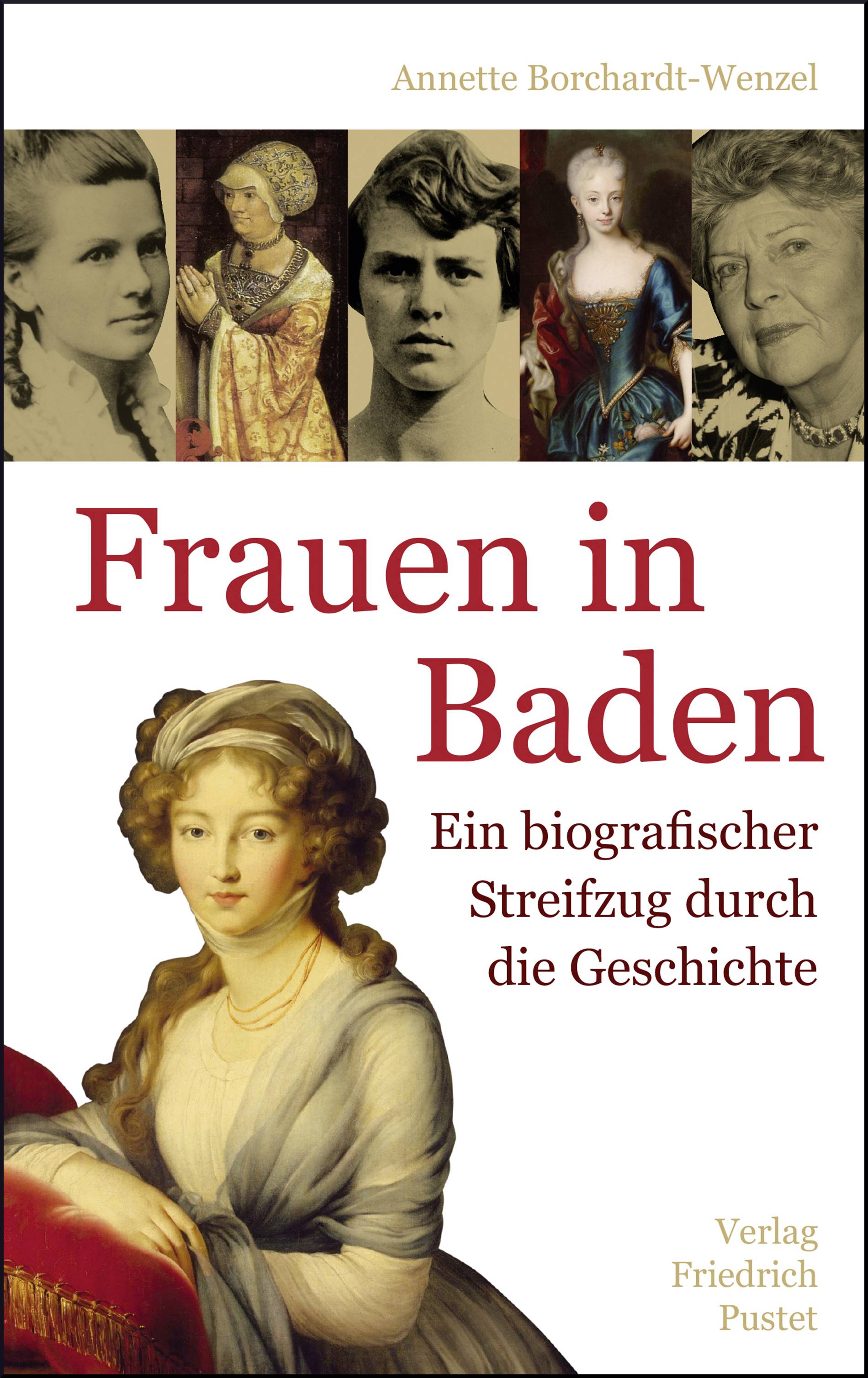 Frauen in Baden Ein biografischer Streifzug durch die Geschichte