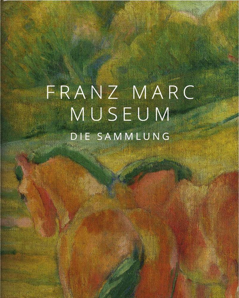 Franz Marc Museum Die Sammlung