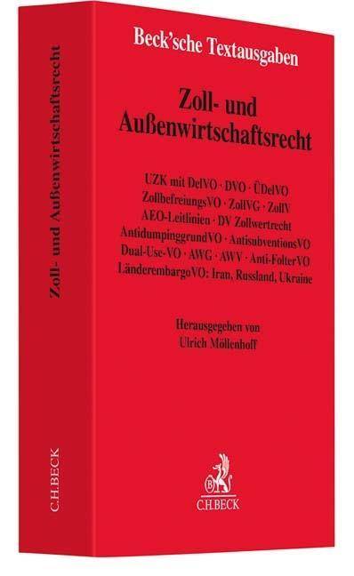 Zoll- und Außenwirtschaftsrecht Textausgabe - Rechtsstand: 15. April 2017