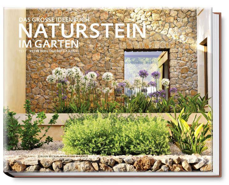 Naturstein im Garten Das grosse Ideenbuch