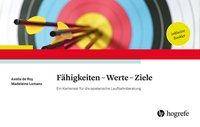Fähigkeiten - Werte - Ziele, 80 Ktn. Ein Kartenset für die spielerische Laufbahnberatung