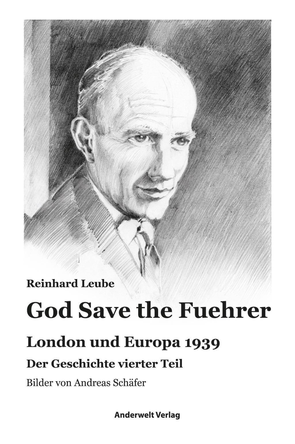 God Save the Fuehrer London und Europa 1939