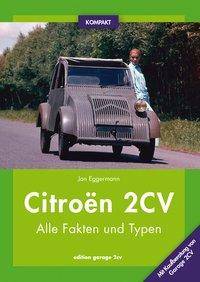 Citroën 2CV Alle Fakten und Typen. Mit Kaufberatung von Garage 2CV