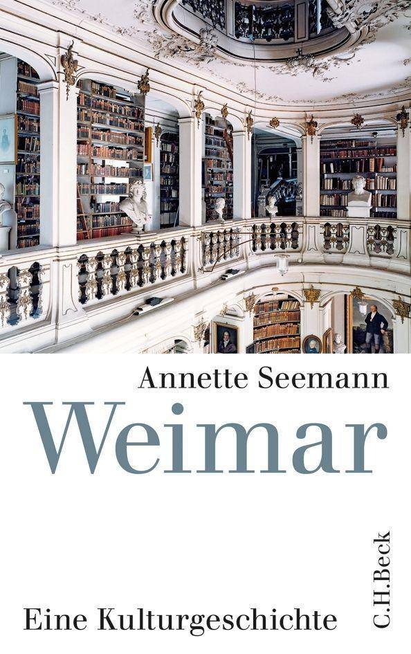 Weimar Eine Kulturgeschichte