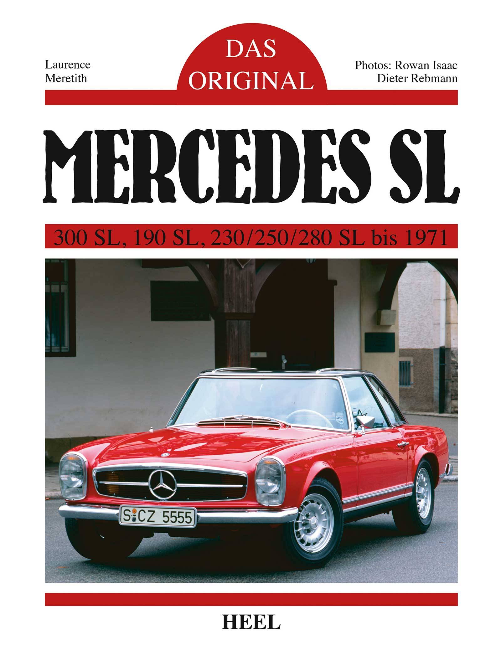 Das Original: Mercedes SL 300 SL, 190 SL, 230/250/280 SL bis 1971