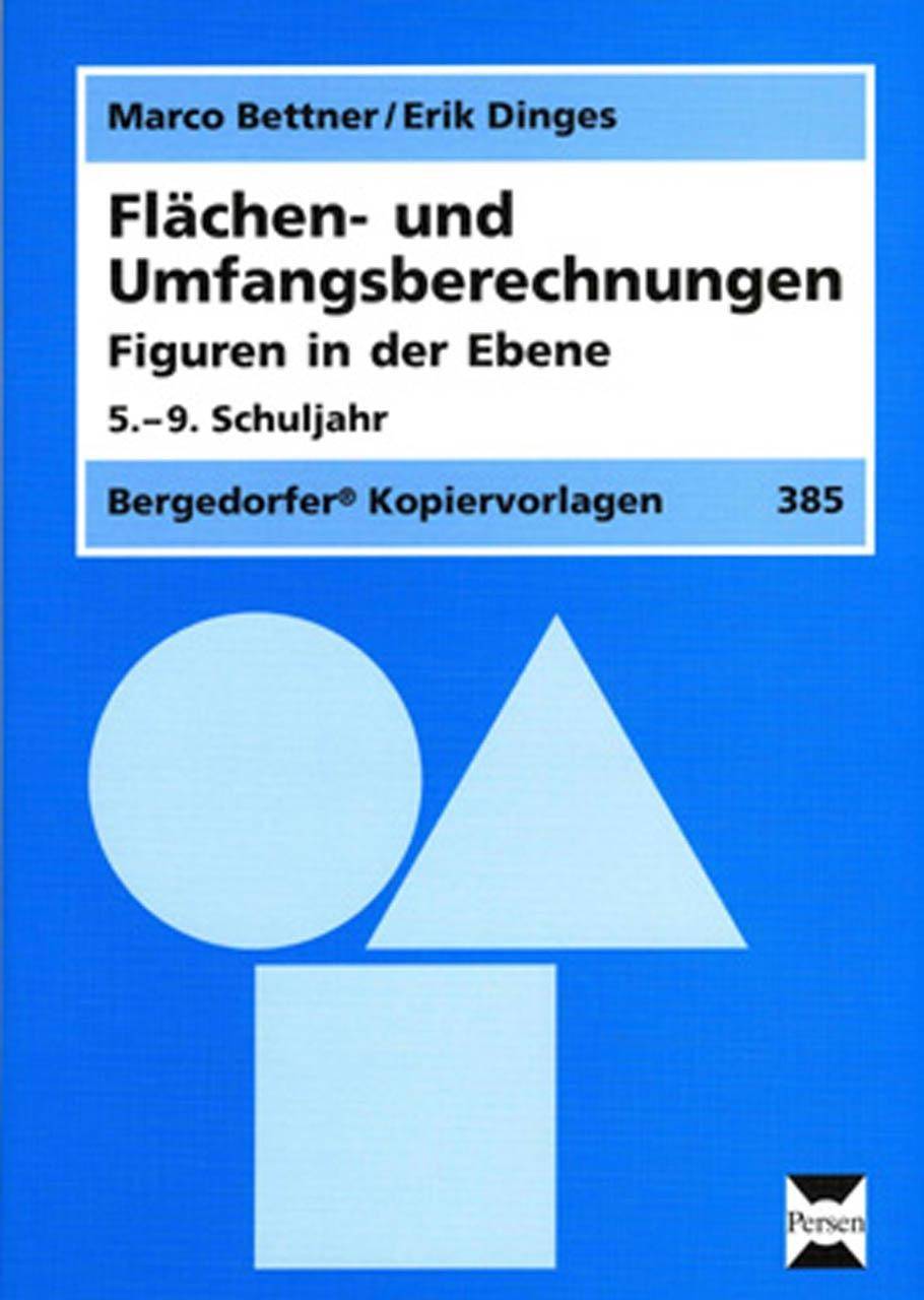 Flächen- und Umfangsberechnungen Figuren in der Ebene (5. bis 8. Klasse)