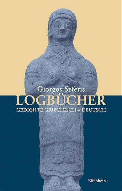 Logbücher Gedichte. Griechisch - Deutsch. Zweisprachige Ausgabe