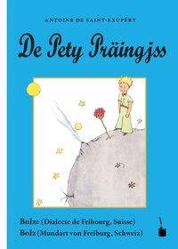 De Pety Präingjss Bolze (Dialecte de Fribourg, Suisse), Bolz (Mundart von Freiburg, Schweiz)