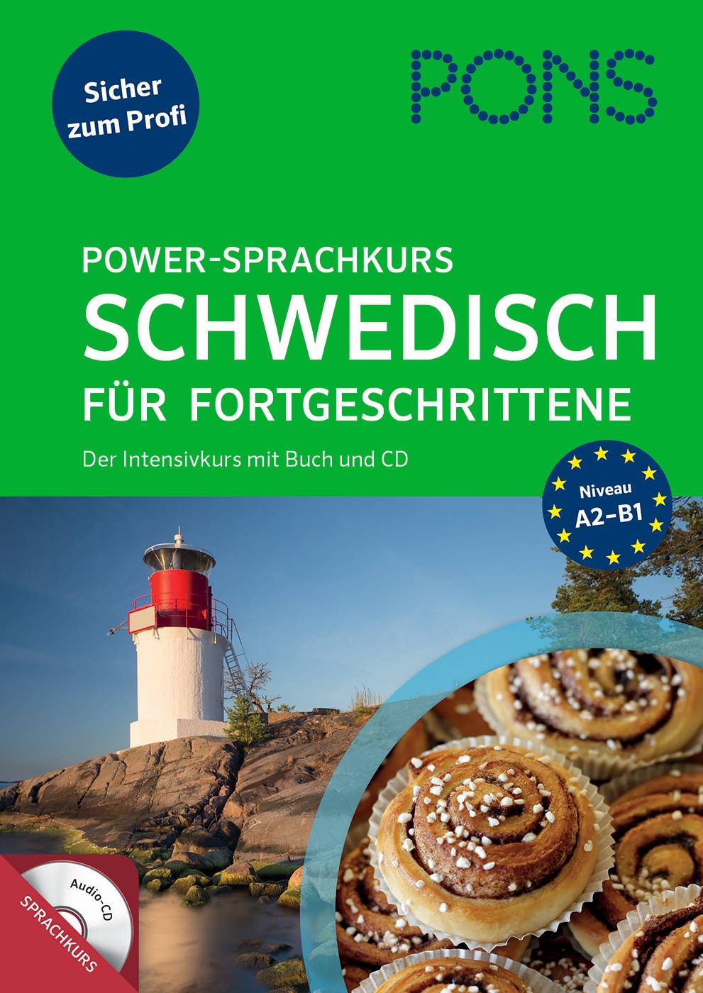 PONS Power-Sprachkurs Schwedisch für Fortgeschrittene, mit Audio-CD Sicher zum Profi. Der Intensivkurs mit Buch und CD. Niveau A2-B1