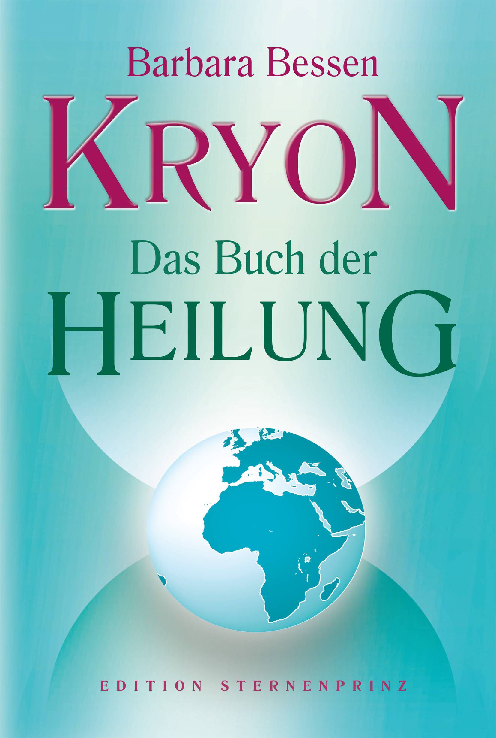 Kryon Das Buch der Heilung Edition Sternenprinz
