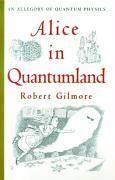 Alice in Quantumland An Allegory of Quantum Physics