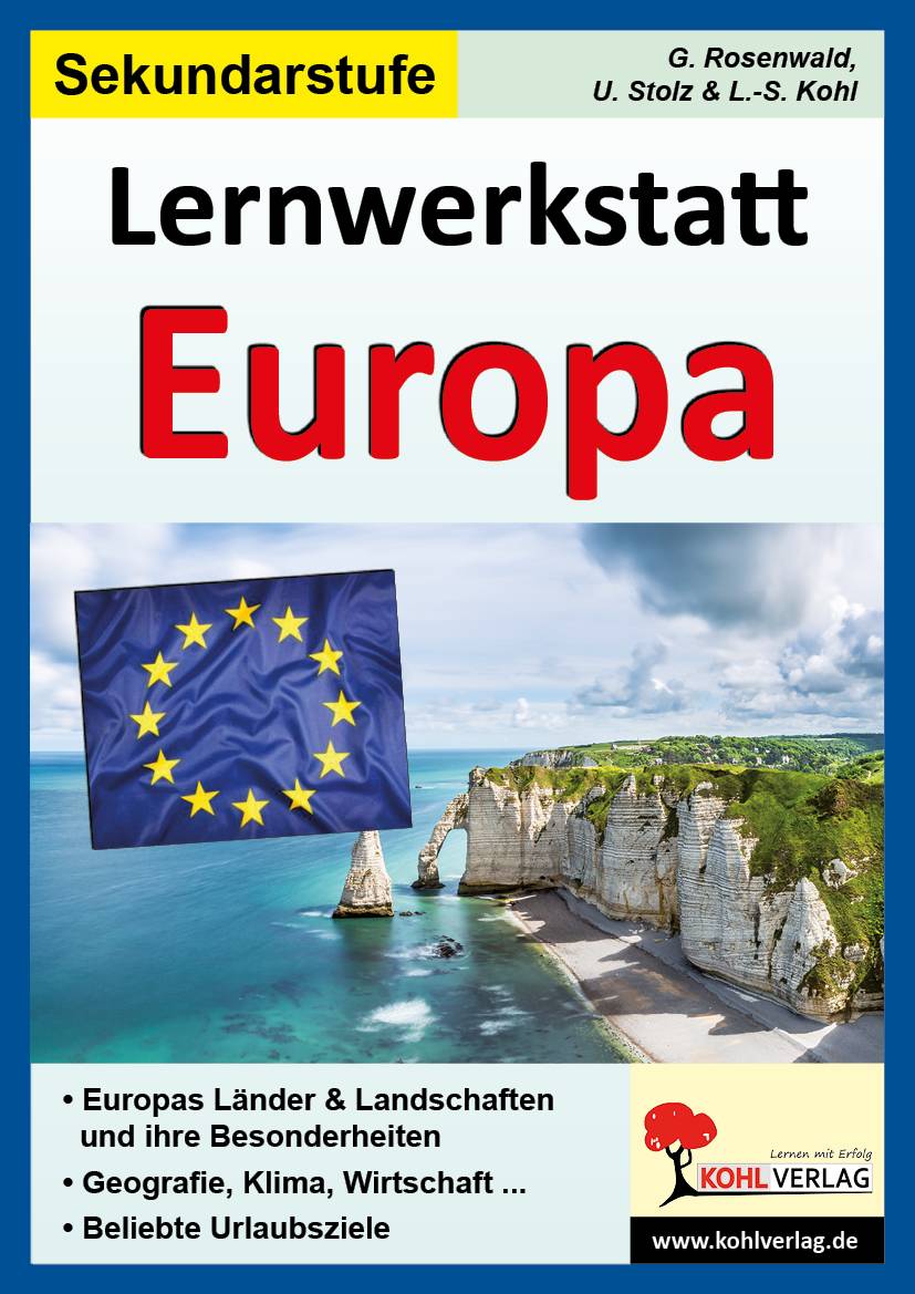 Lernwerkstatt Europa, Sekundarstufe 1 Europas Länder und Landschaften. Beliebte Urlaubsziele, Andere Länder - andere Sitten! 112 Kopiervorlagen, mit