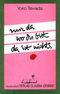 Nur da wo du bist, da ist nichts Japanisch-Deutsch