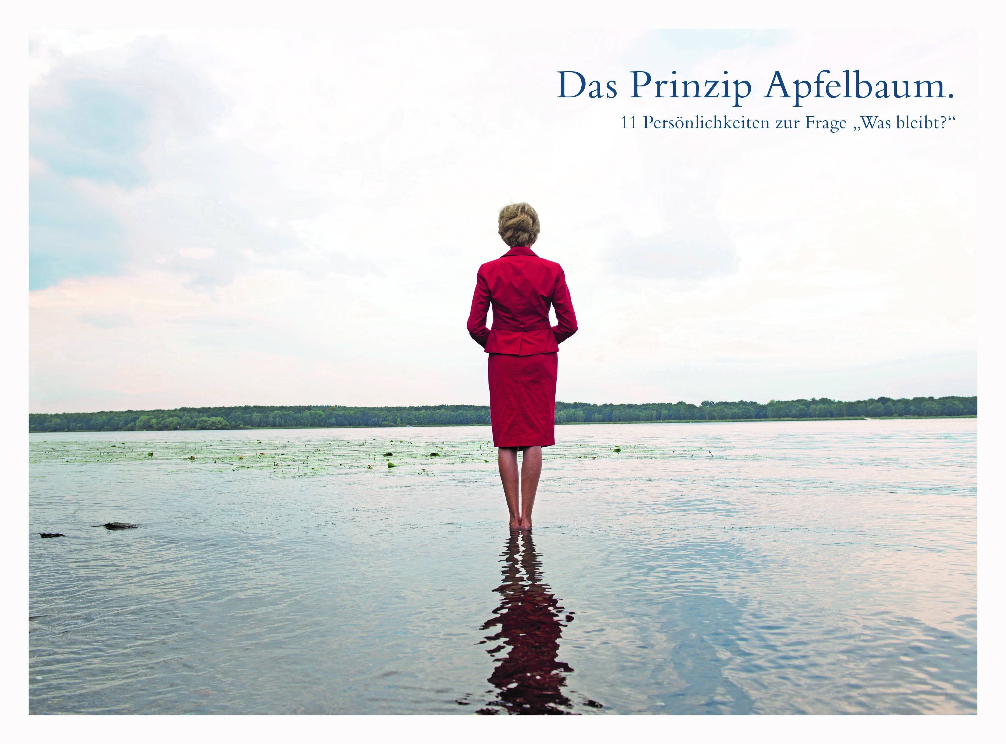 Das Prinzip Apfelbaum. 11 Persönlichkeiten zur Frage Was bleibt? Gedanken und Portraits von Egon Bahr, Günter Grass, Margot Käßmann, Dieter Mann