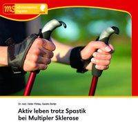Aktiv leben trotz Spastik bei Multipler Sklerose Physiotherapie und Hilfsmittelversorgung