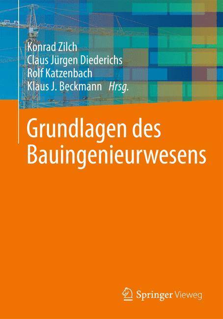 Grundlagen des Bauingenieurwesens Handbuch für Bauingenieure 1