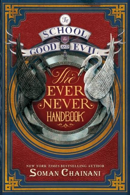 The School For Good And Evil - Ever Never Handbook The School for Good and Evil