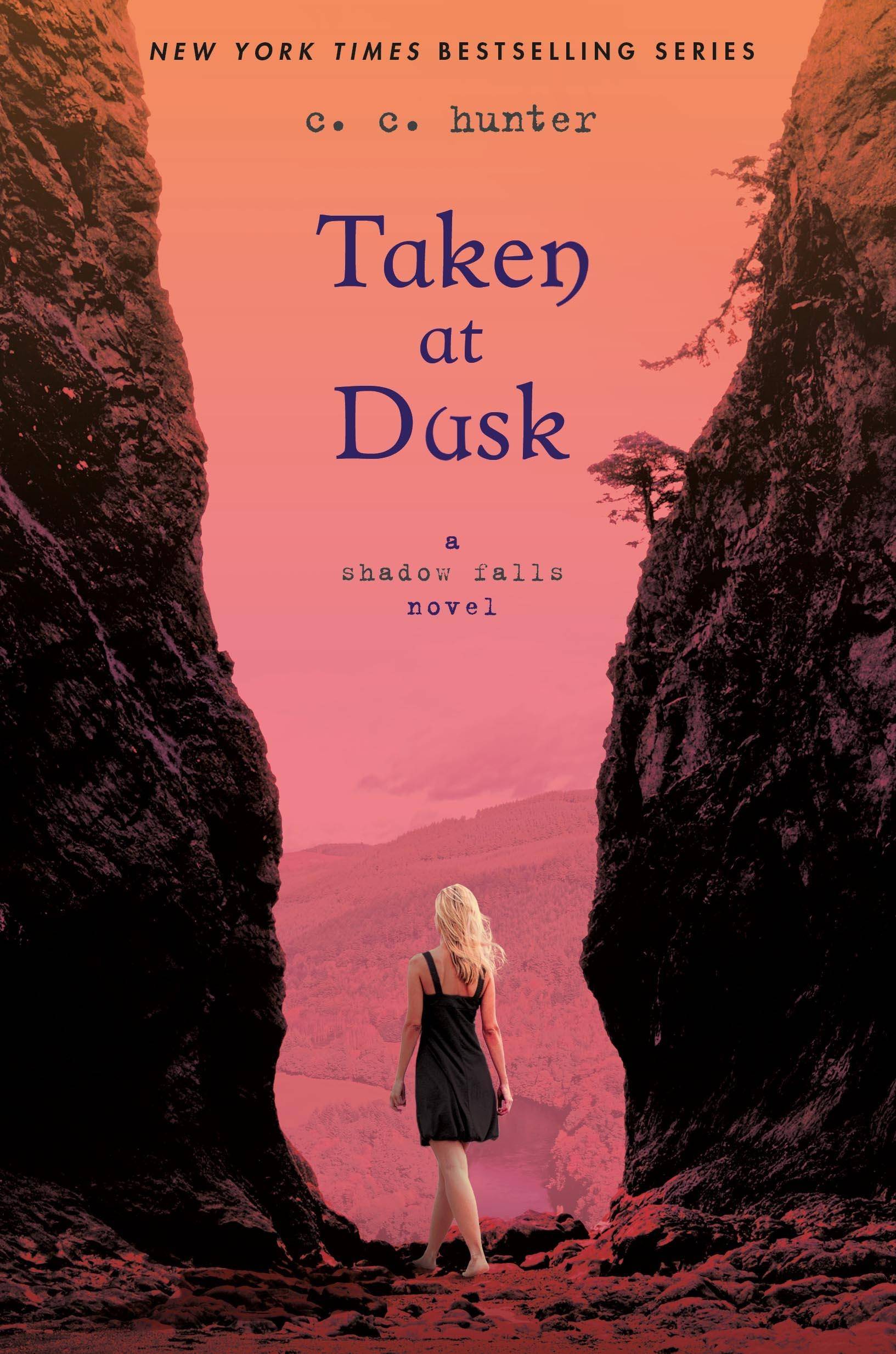 Taken at Dusk A Shadow Falls Novel