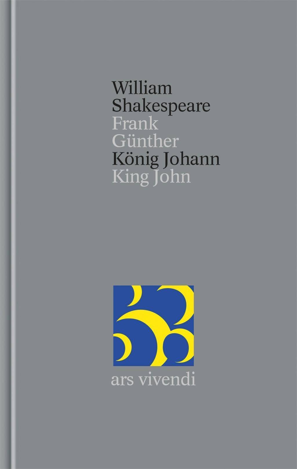 König Johann / King John [Zweisprachig] (Shakespeare Gesamtausgabe, Band 34) Band 34