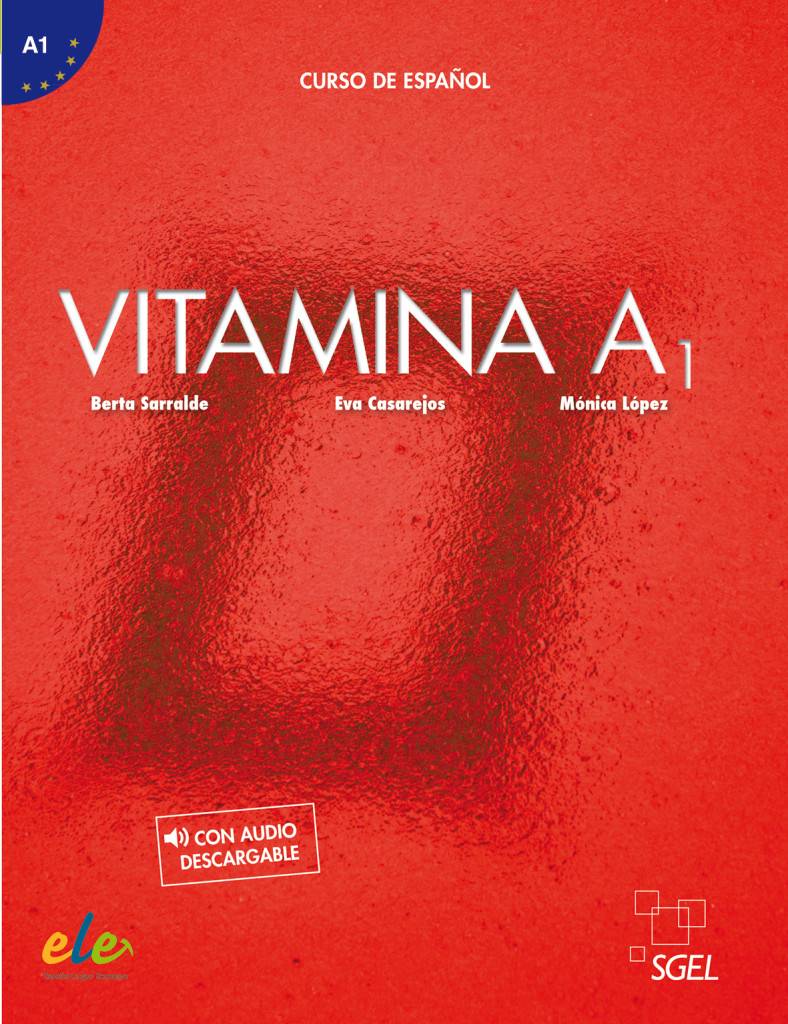 Vitamina A1 - Libro del alumno Curso de español. con audio descargable. Mit Online-Zugang