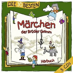 Die 30 besten Märchen der Brüder Grimm, 5 Audio-CDs Hörbuch