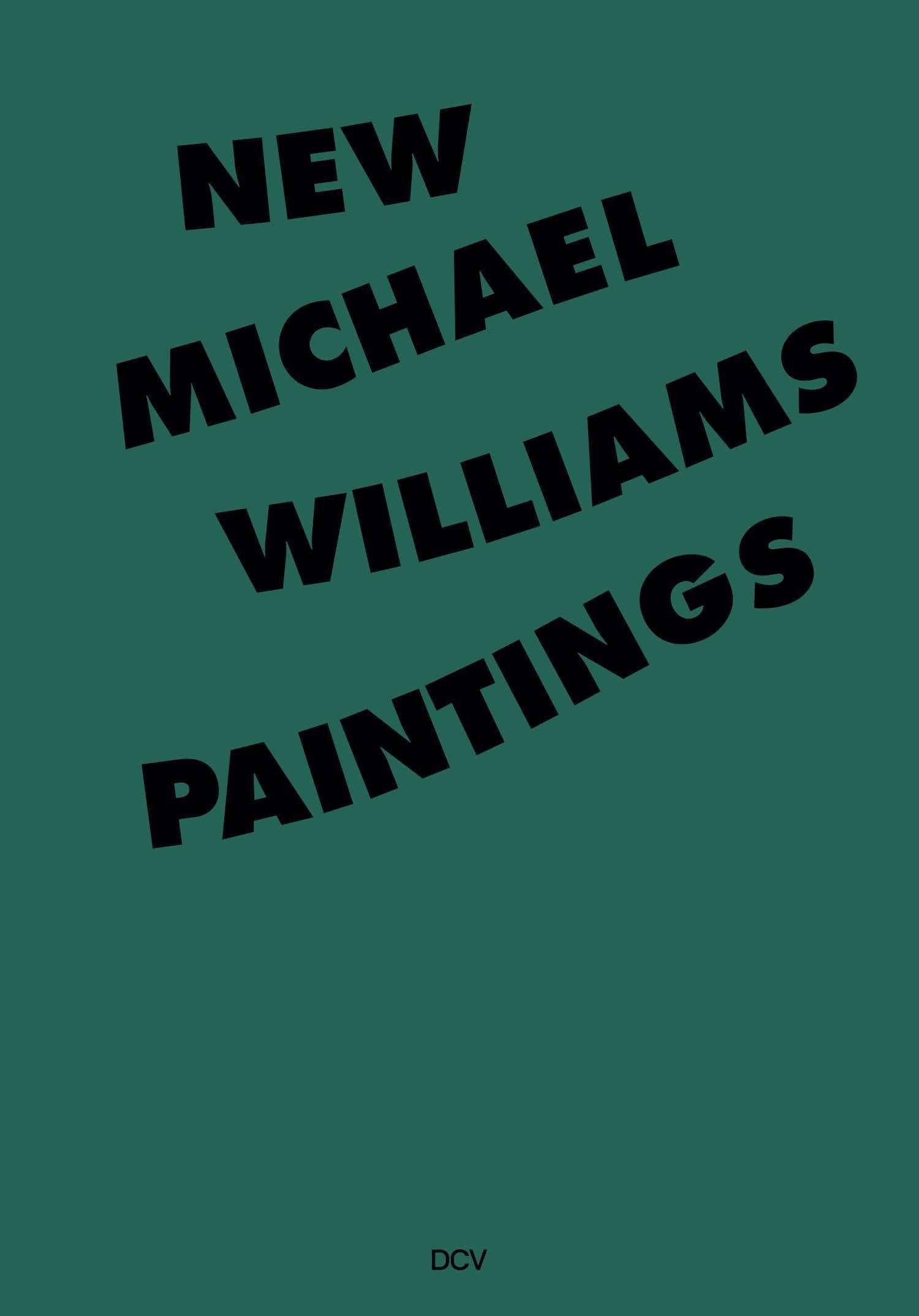 Michael Williams New Paintings