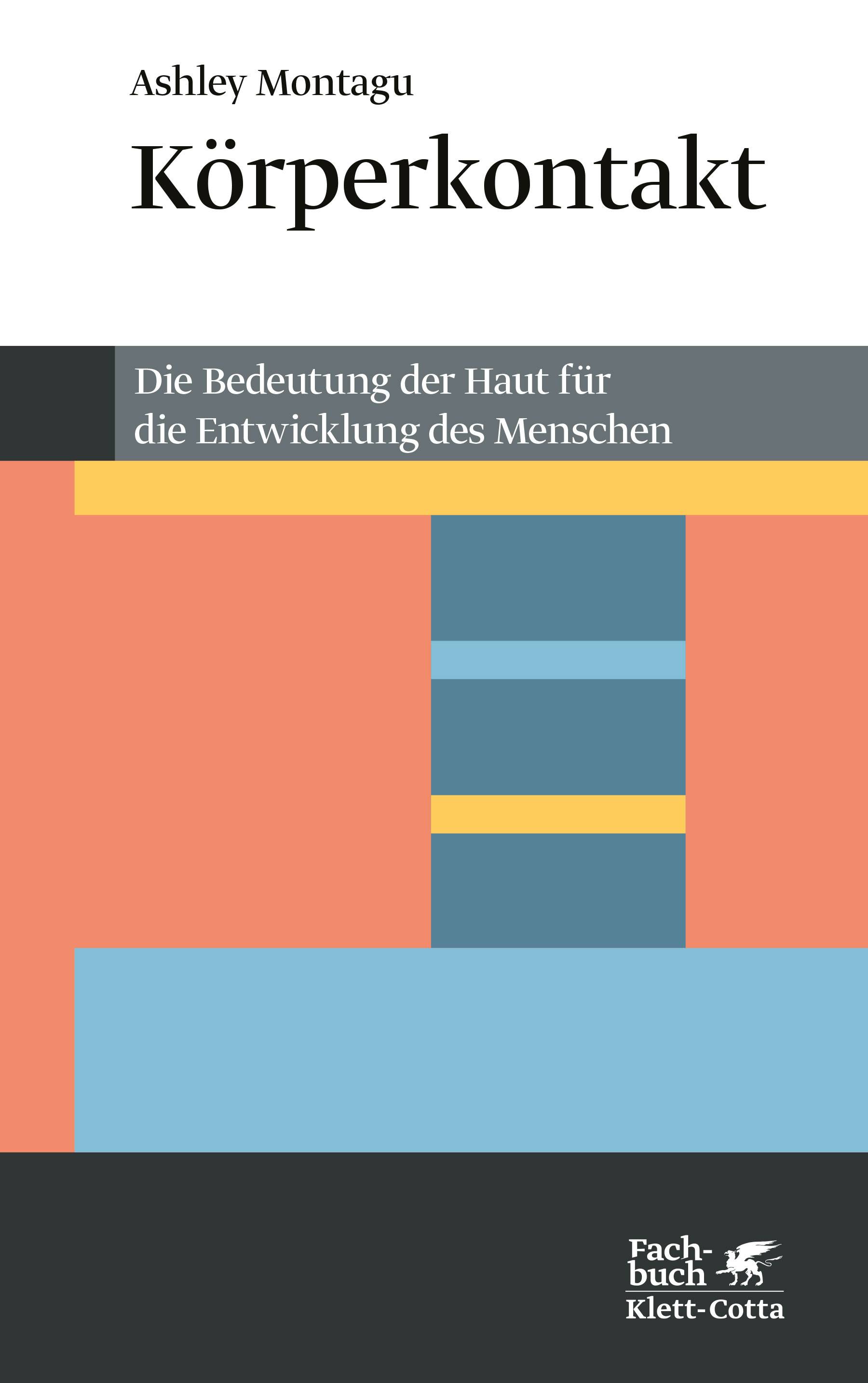 Körperkontakt Die Bedeutung der Haut für die Entwicklung des Menschen