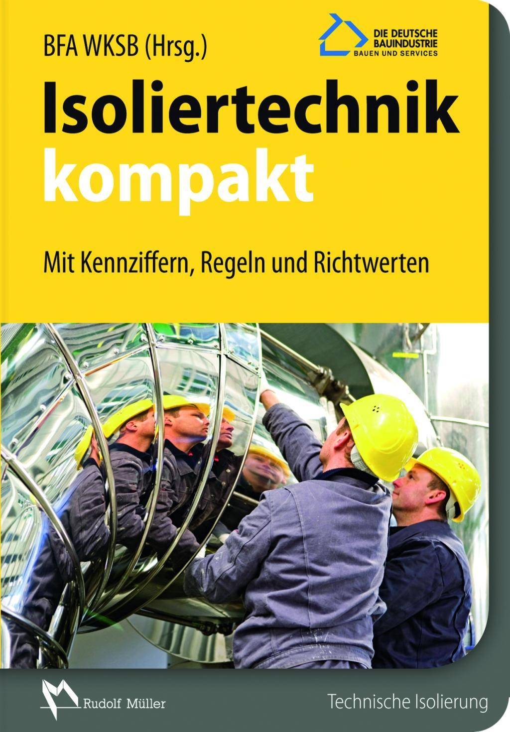 Isoliertechnik kompakt Mit Kennziffern, Regeln, Richtwerten