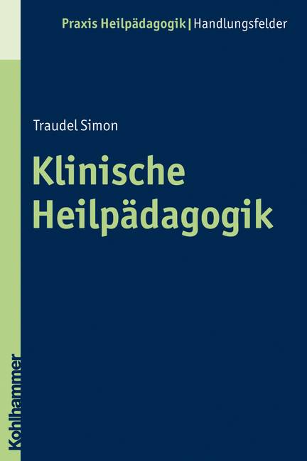 Klinische Heilpädagogik Praxis Heilpädagogik, Handlungsfelder, Praxis Heilpädagogik - Handlungsfelder