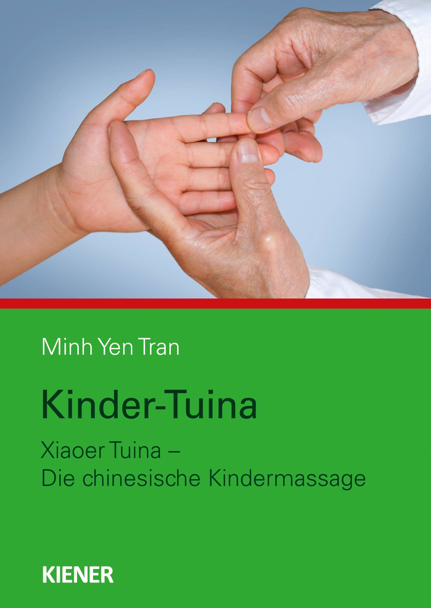 Kinder-Tuina Xiaoer Tuina - die chinesische Kindermassage