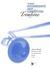 Intermediate Jazz Conception Trombone 15 great solo etudes for jazz style and improvisation. Posaune. Lehrbuch mit CD.