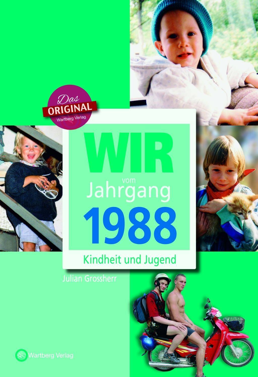 Wir vom Jahrgang 1988 - Kindheit und Jugend Jahrgangsbände