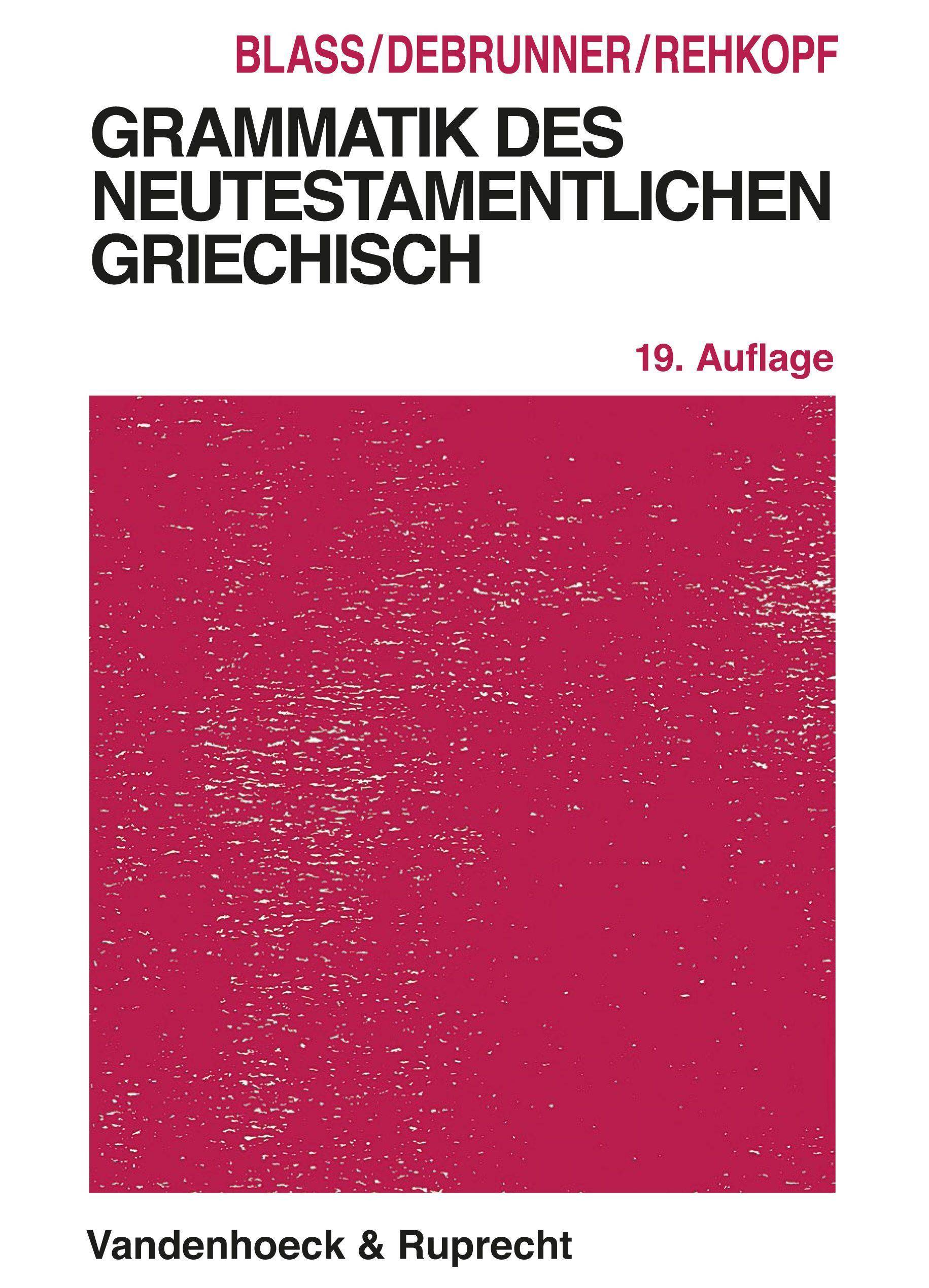 Grammatik des neutestamentlichen Griechisch Studienausgabe