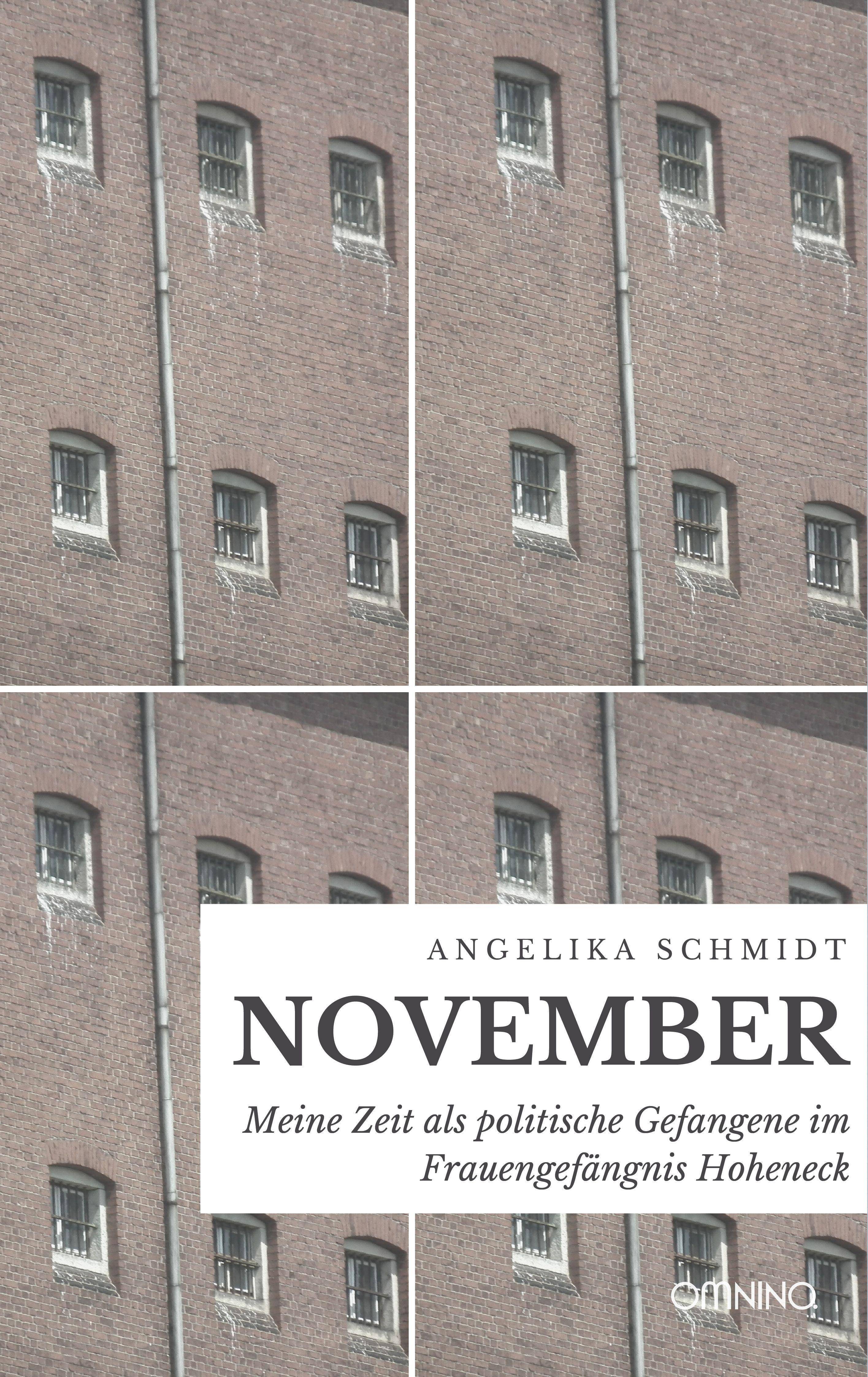 November Meine Zeit als politische Gefangene im Frauengefängnis Hoheneck