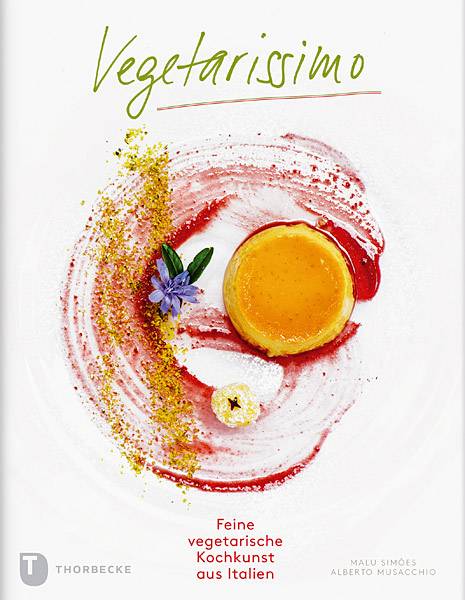 Vegetarissimo! Feine vegetarische Kochkunst aus Italien