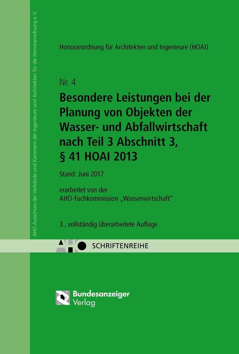 Besondere Leistungen bei der Planung von Objekten der Wasser- und Abfallwirtschaft nach Teil 3 Abschnitt 3, § 41 HOAI 2013 Honorarordnung für Archit