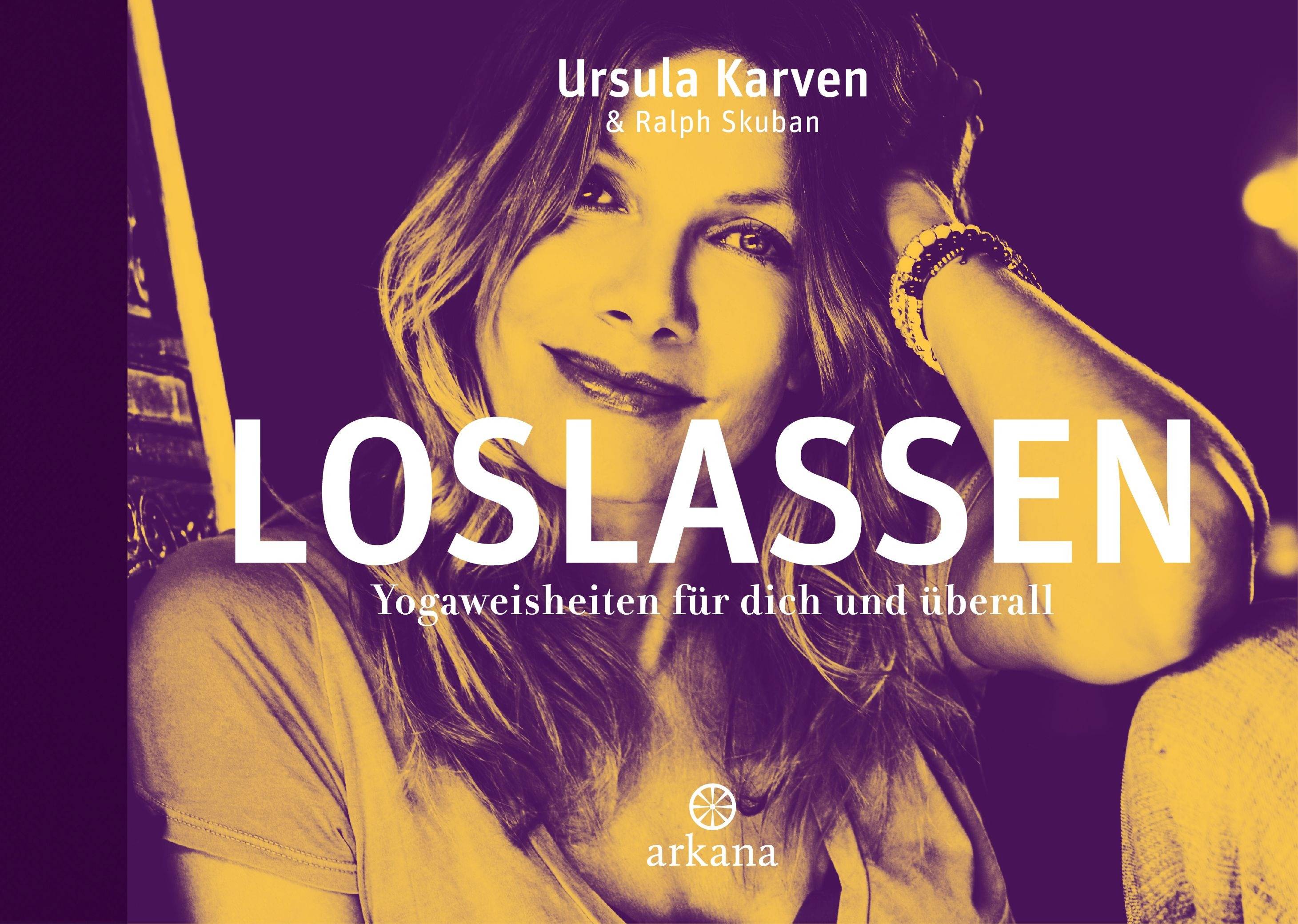 Loslassen Yoga-Weisheiten für dich und überall