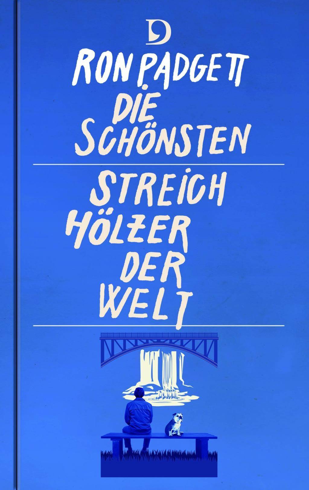Die schönsten Streichhölzer der Welt Gedichte. Englisch - Deutsch