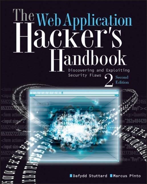 The Web Application Hacker's Handbook Finding and Exploiting Security Flaws