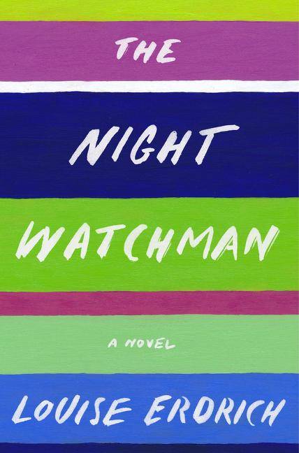 The Night Watchman A Novel