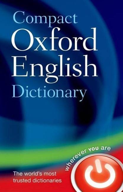 Compact Oxford English Dictionary (of Current English)