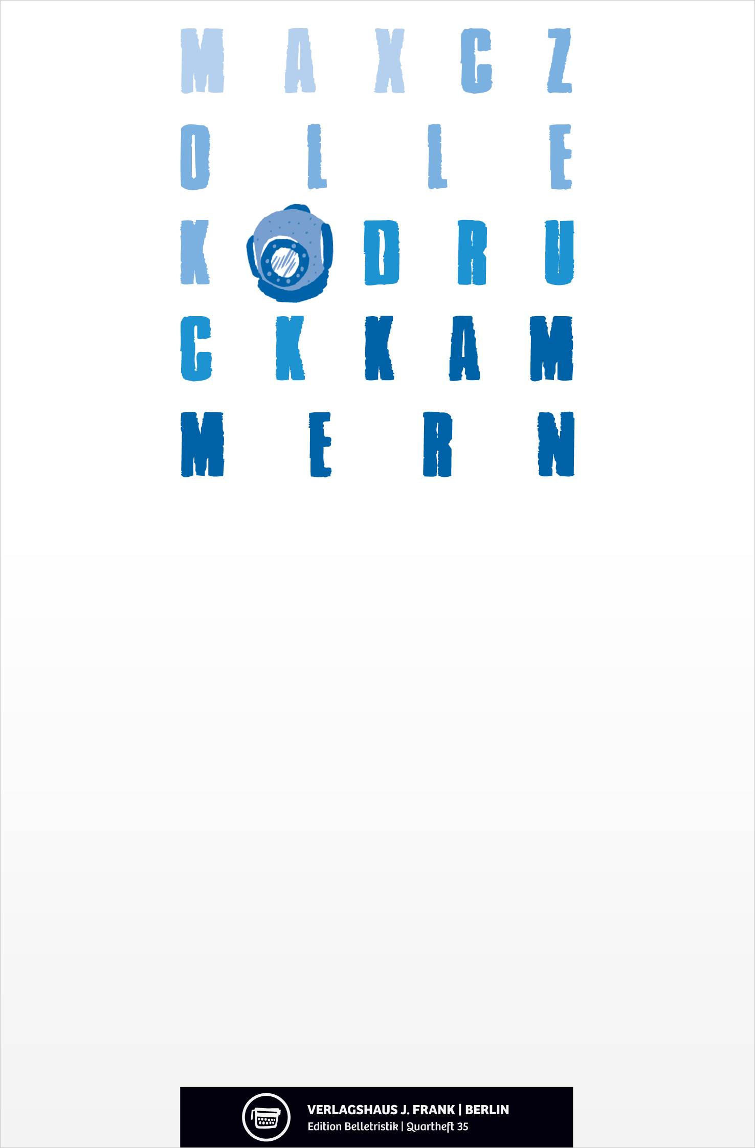 Druckkammern Quartheft, Edition Belletristik Q35